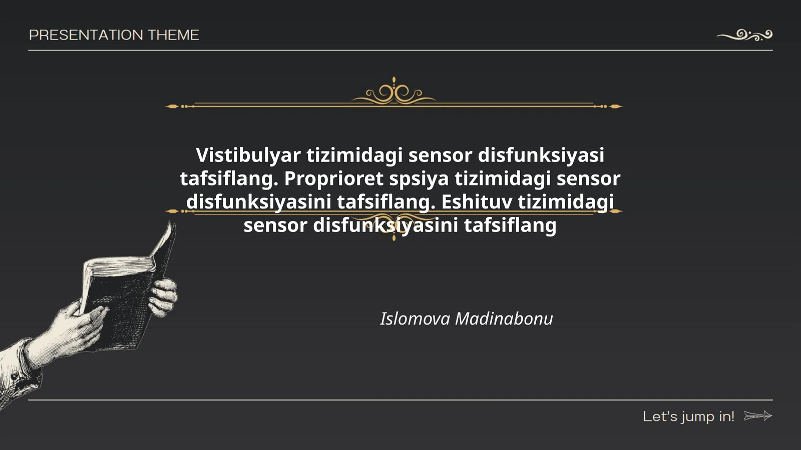 Vistibulyar tizimidagi sensor disfunksiyasi tafsiflang. Proprioret spsiya tizimidagi sensor disfunksiyasini tafsiflang. Eshituv tizimidagi sensor disfunksiyasini tafsiflang