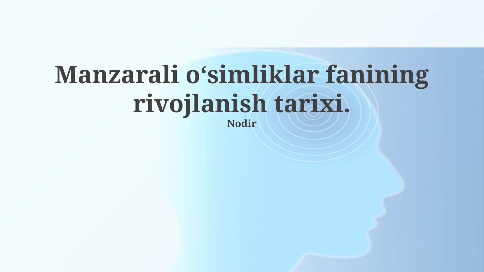Manzarali o‘simliklar fanining rivojlanish tarixi