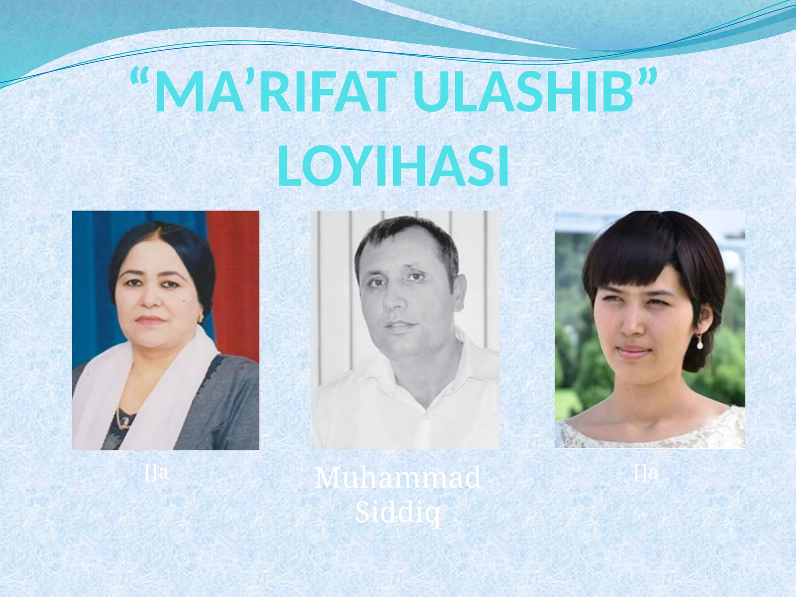 "MA’RIFAT ULASHIB" LOYIHASI