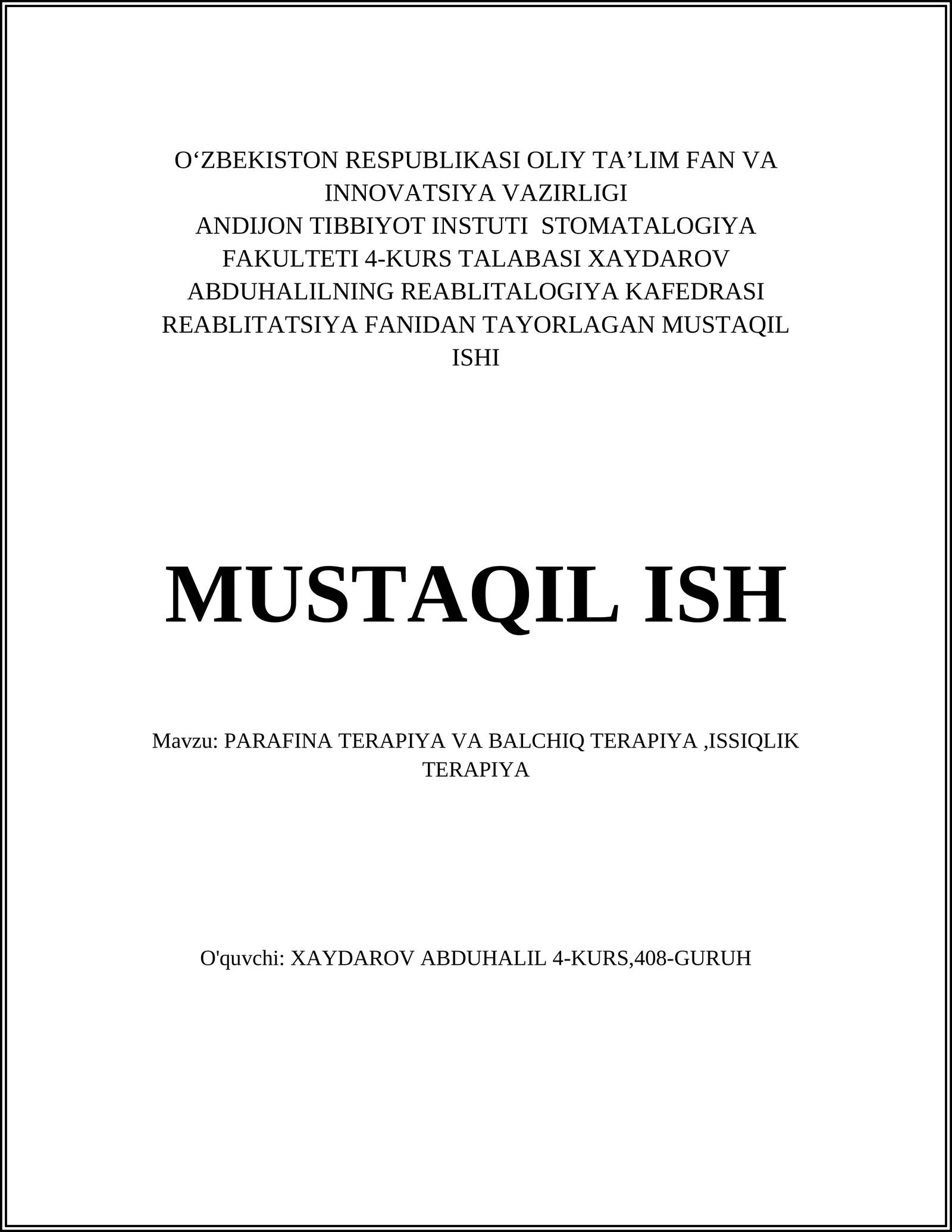 PARAFINA TERAPIYA VA BALCHIQ TERAPIYA,ISSIQLIK TERAPIYA
