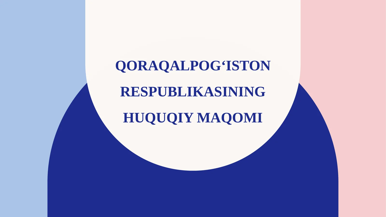 Qoraqalpog‘iston Respublikasining huquqiy maqomi