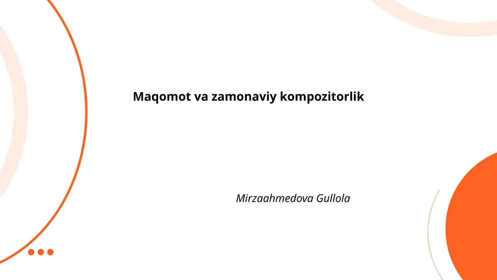 Maqomot va zamonaviy kompozitorlik