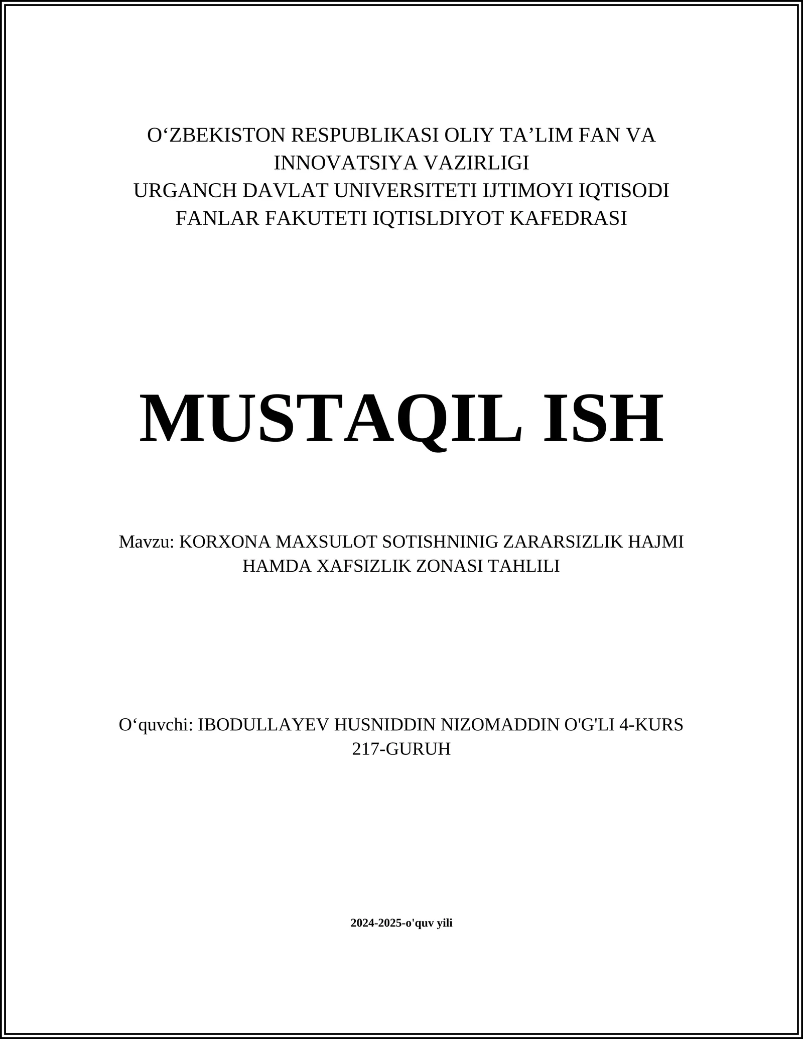KORXONA MAXSULOT SOTISHNINIG ZARARSIZLIK HAJMI HAMDA XAFSIZLIK ZONASI TAHLILI