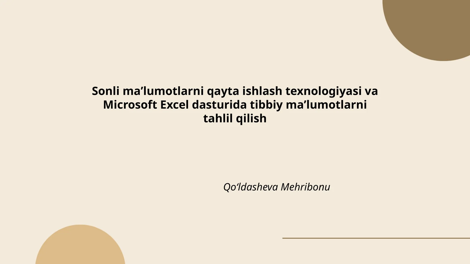 Sonli maʼlumotlarni qayta ishlash texnologiyasi va Microsoft Excel dasturida tibbiy maʼlumotlarni tahlil qilish