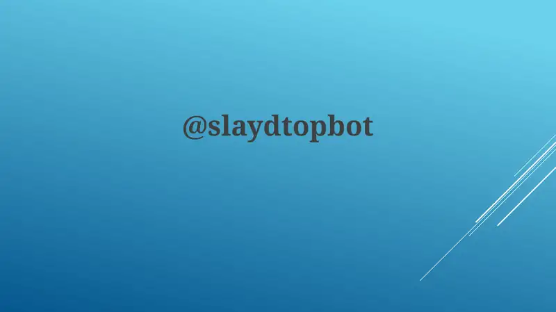 Slaydtopbot