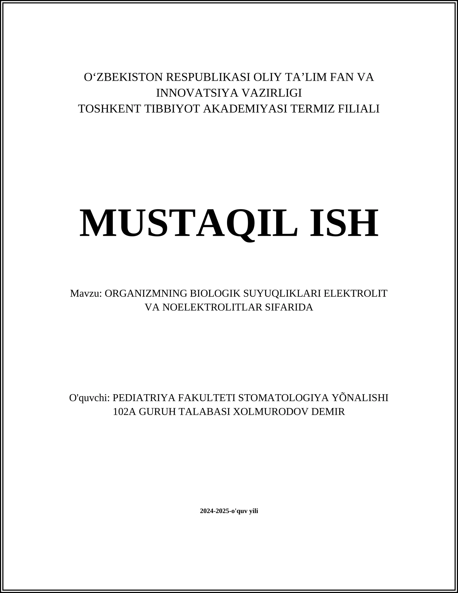 ORGANIZMNING BIOLOGIK SUYUQLIKLARI ELEKTROLIT VA NOELEKTROLITLAR SIFARIDA