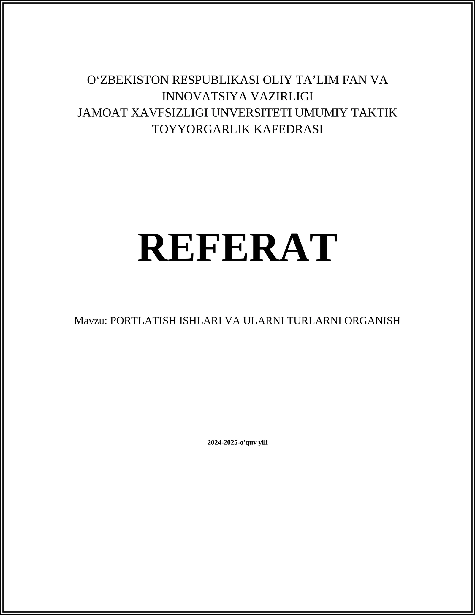 PORTLATISH ISHLARI VA ULARNI TURLARNI ORGANISH