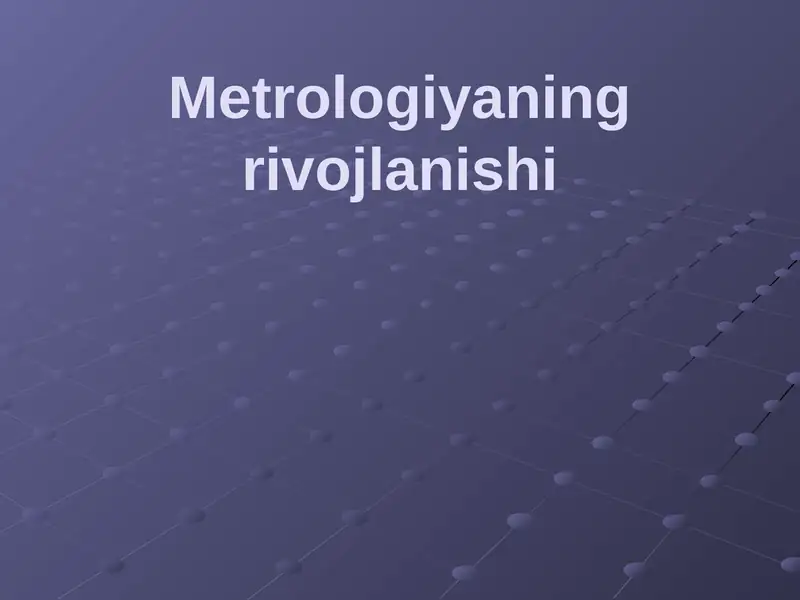 Metrologiyaning rivojlanishi