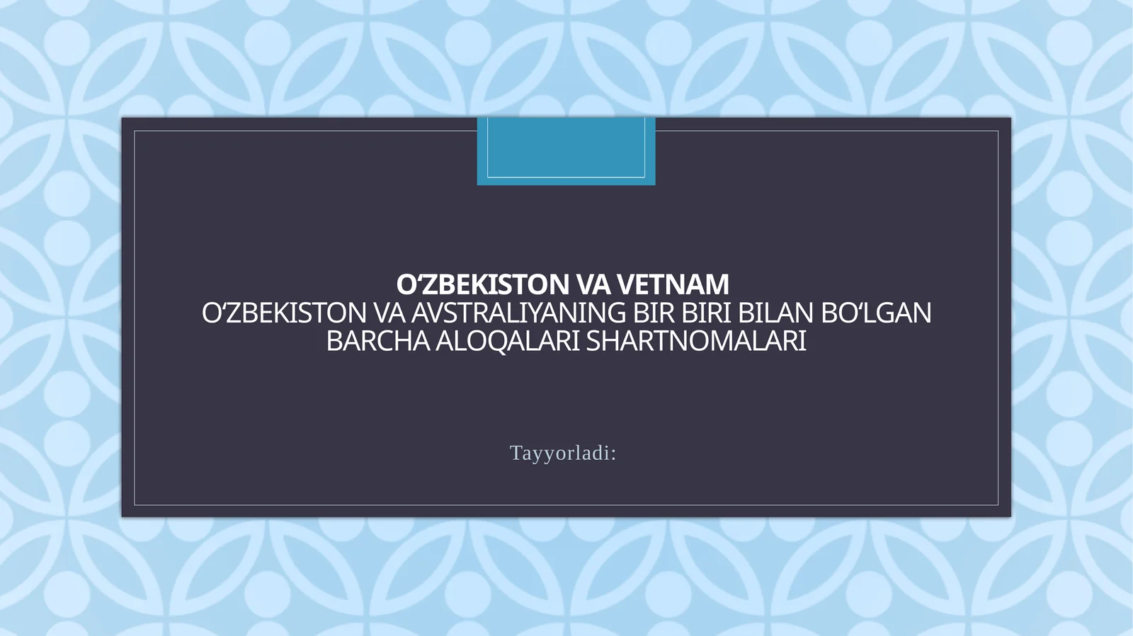 Oʻzbekiston va Vetnam  Oʻzbekiston va Avstraliyaning bir biri bilan boʻlgan barcha aloqalari shartnomalari