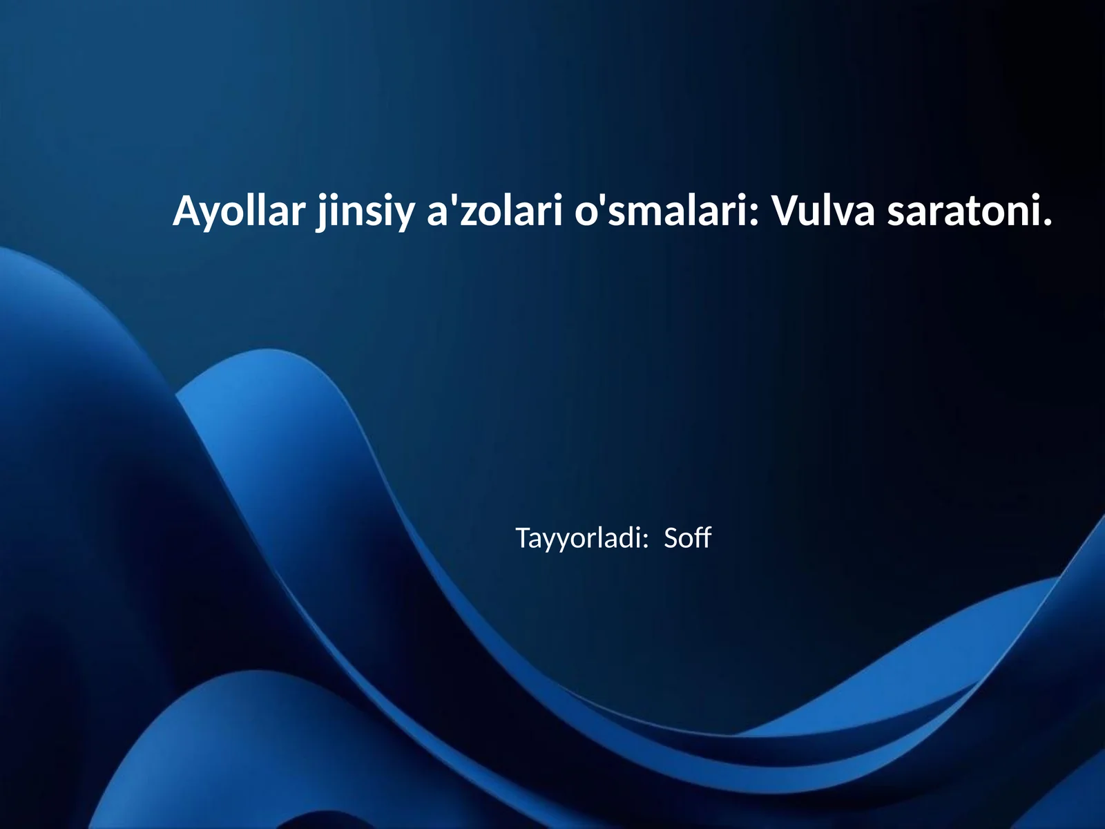 Ayollar jinsiy a'zolari o'smalari: Vulva saratoni