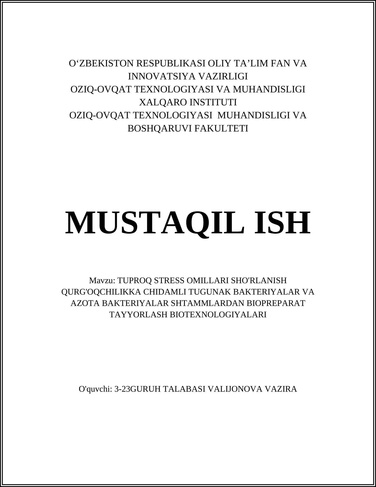TUPROQ STRESS OMILLARI SHO'RLANISH QURG'OQCHILIKKA CHIDAMLI TUGUNAK BAKTERIYALAR VA AZOTA BAKTERIYALAR SHTAMMLARDAN BIOPREPARAT TAYYORLASH BIOTEXNOLOGIYALARI