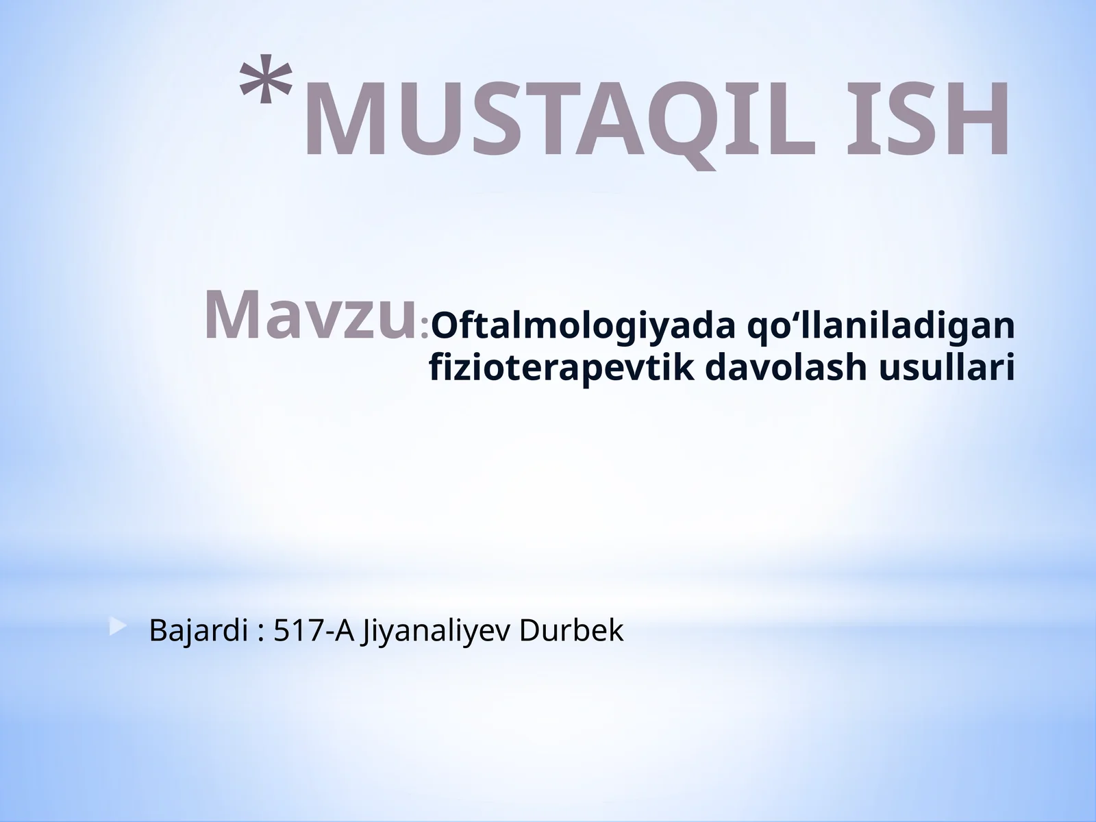 Oftalmologiyada qo‘llaniladigan fizioterapevtik davolash usullari