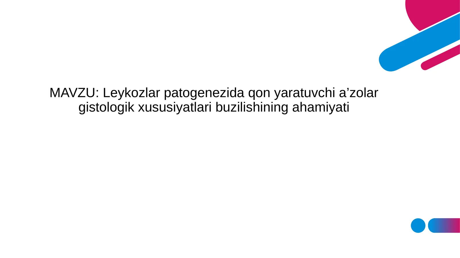 Leykozlar patogenezida qon yaratuvchi a’zolar gistologik xususiyatlari buzilishining ahamiyati