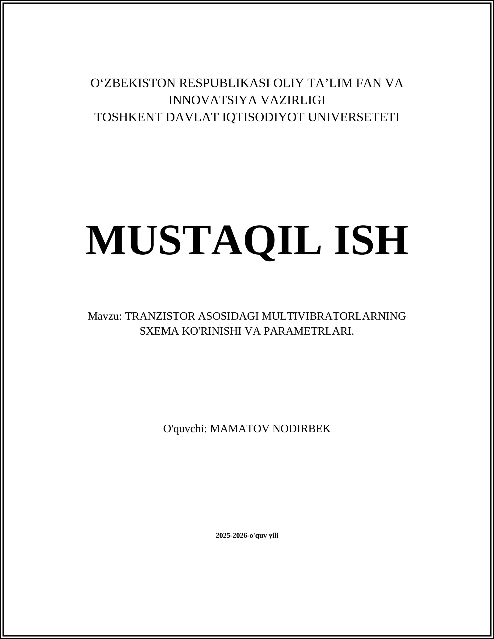 TRANZISTOR ASOSIDAGI MULTIVIBRATORLARNING SXEMA KO'RINISHI VA PARAMETRLARI