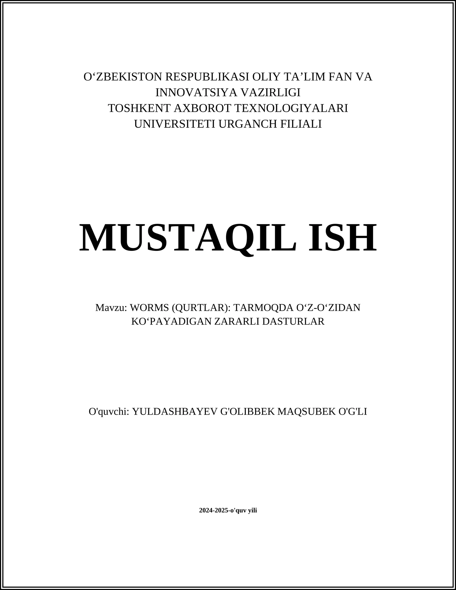WORMS (QURTLAR): TARMOQDA O‘Z-O‘ZIDAN KO‘PAYADIGAN ZARARLI DASTURLAR