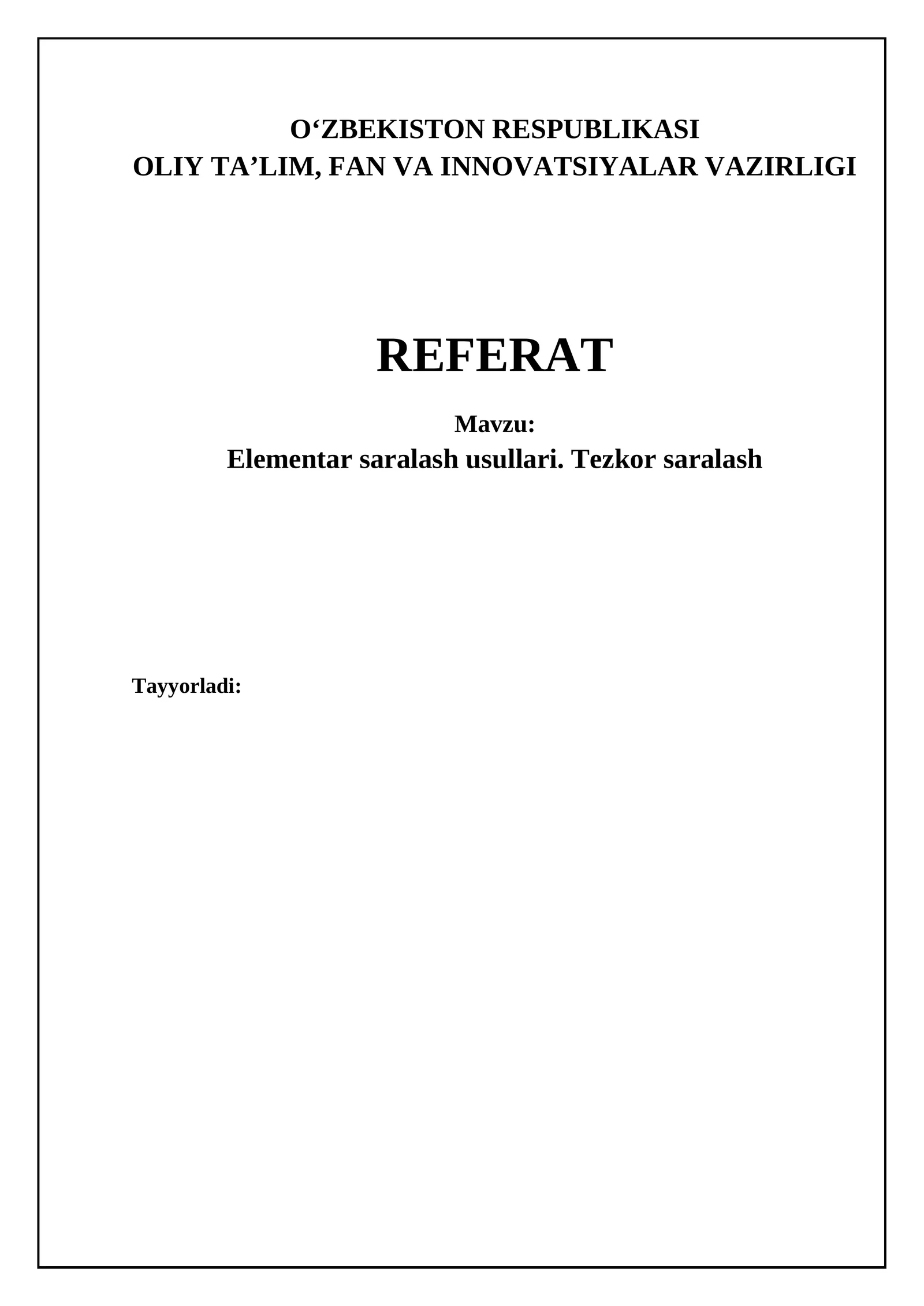 Elementar saralash usullari. Tezkor saralash