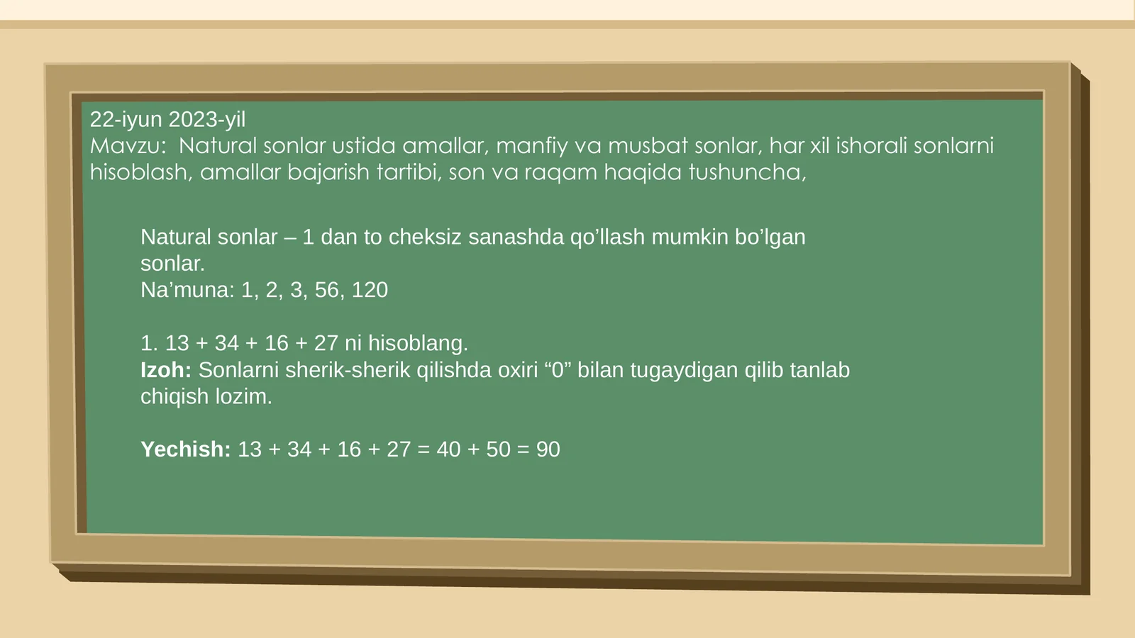 Natural sonlar ustida amallar, manfiy va musbat sonlar, har xil ishorali sonlarni hisoblash, amallar bajarish tartibi, son va raqam haqida tushuncha