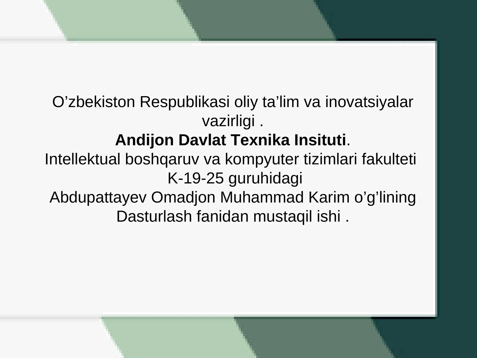 Dasturlash fanidan mustaqil ishi