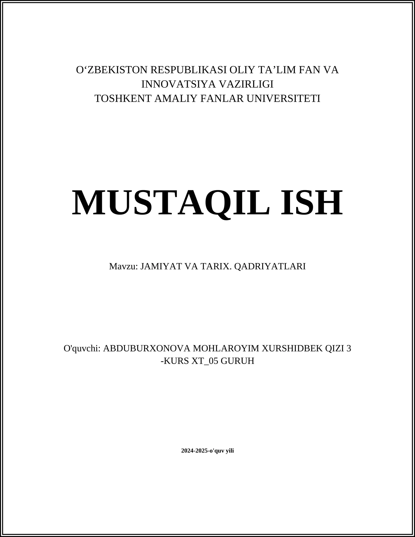 JAMIYAT VA TARIX. QADRIYATLARI