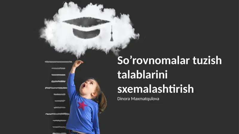 So'rovnomalar tuzish talablarini sxemalashtirish