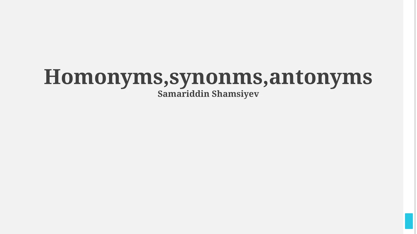 Homonyms,synonms,antonyms
