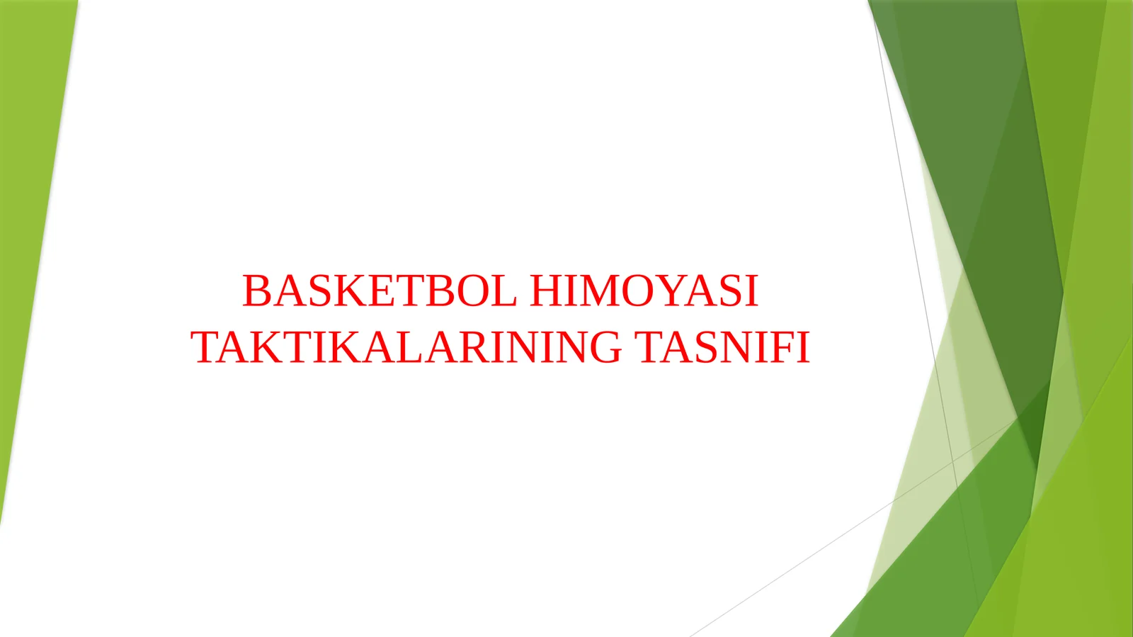 BASKETBOL HIMOYASI TAKTIKALARINING TASNIFI