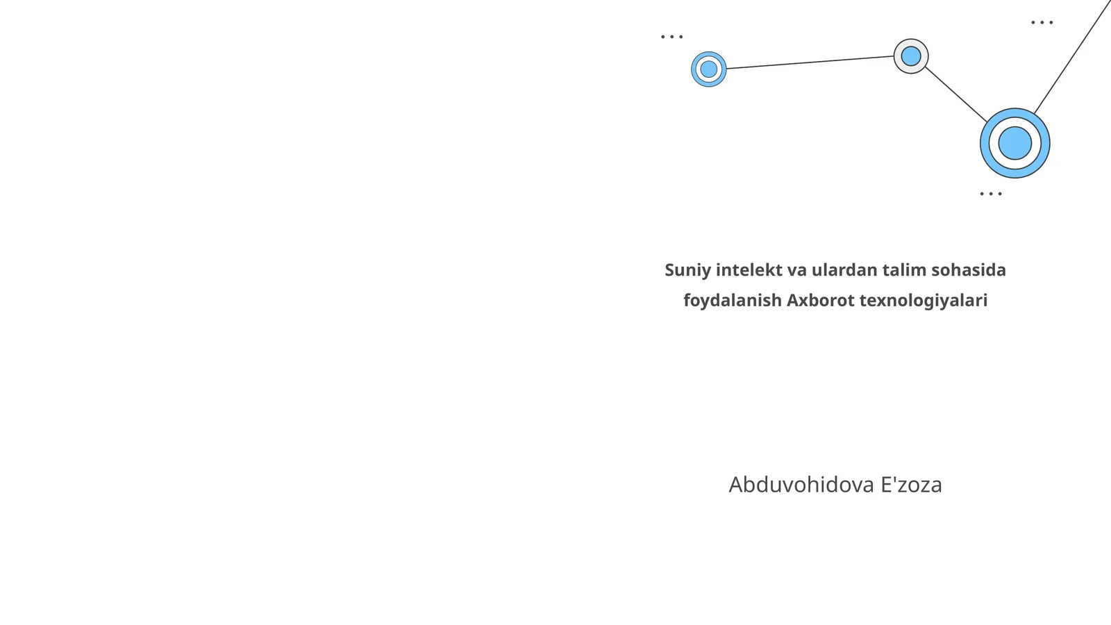 Suniy intelekt va ulardan talim sohasida foydalanish Axborot texnologiyalari
