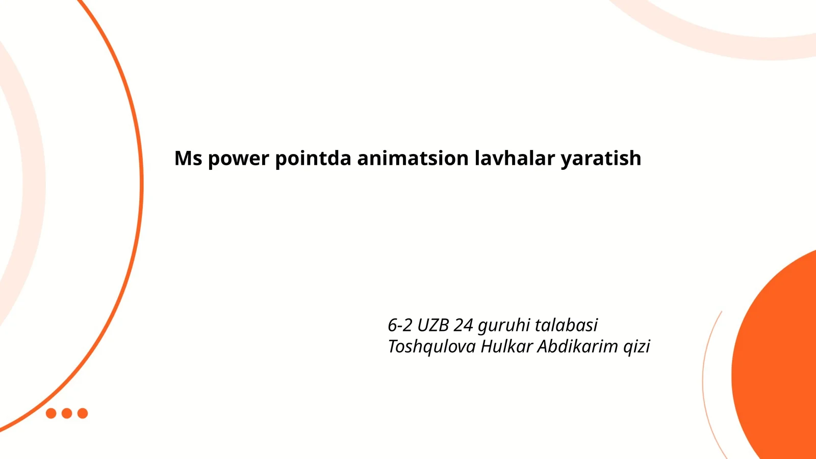 PowerPoint-da animatsion lavhalar yaratish