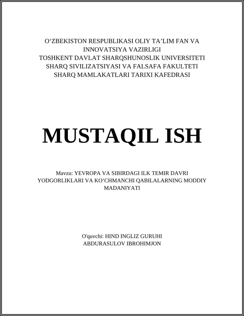 YEVROPA VA SIBIRDAGI ILK TEMIR DAVRI YODGORLIKLARI VA KOʻCHMANCHI QABILALARNING MODDIY MADANIYATI