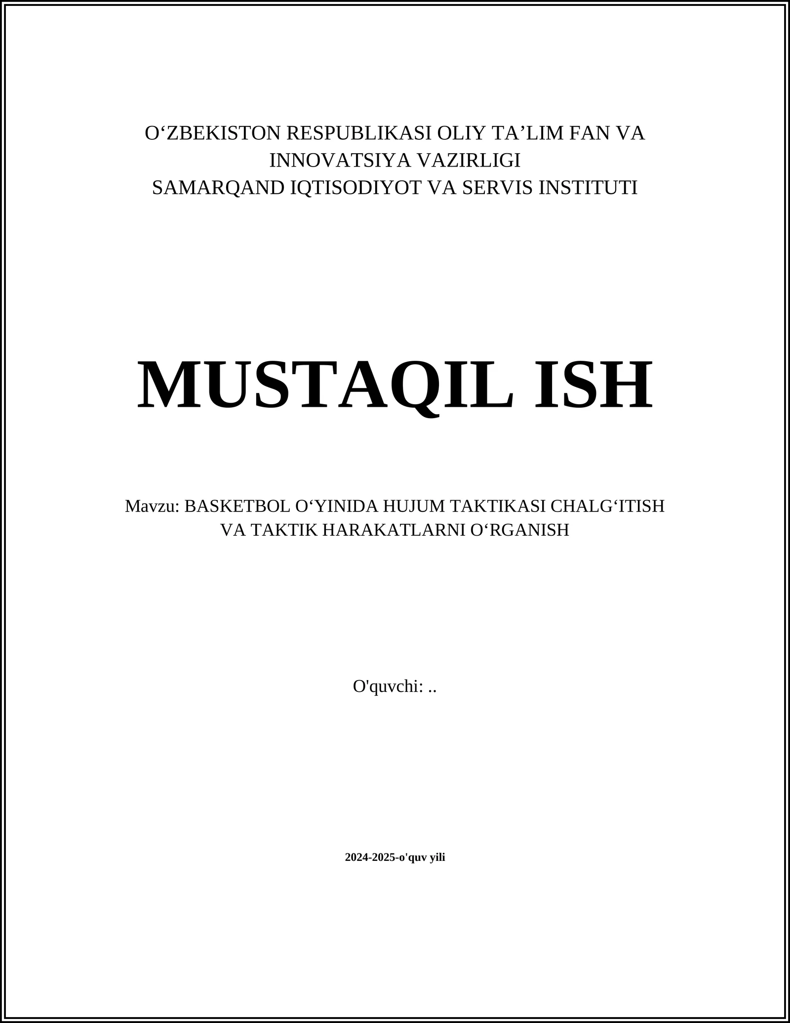BASKETBOL O‘YINIDA HUJUM TAKTIKASI CHALG‘ITISH VA TAKTIK HARAKATLARNI O‘RGANISH