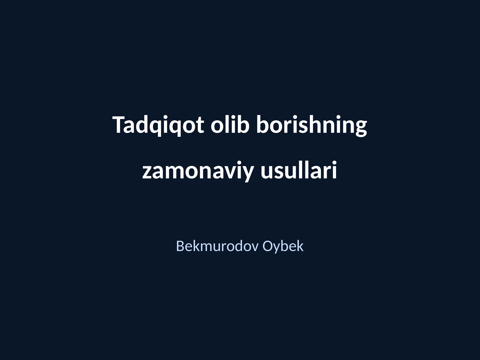 Zamonaviy tadqiqot usullari