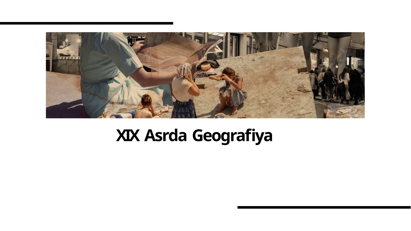 XIX Asrda Geograﬁya