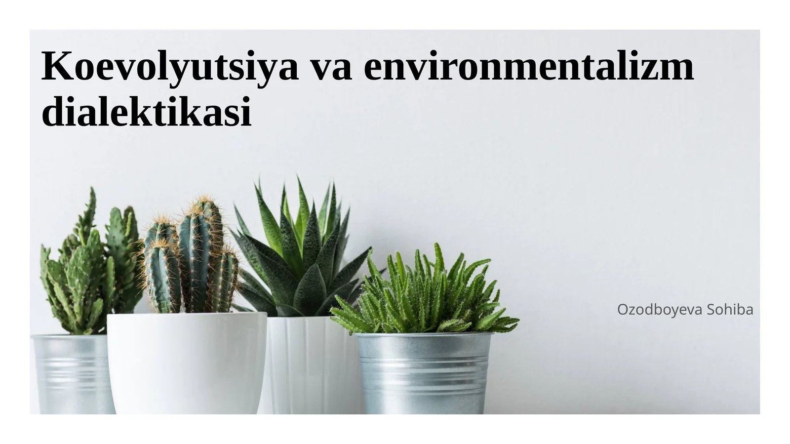 Koevolyutsiya va environmentalizm dialektikasi