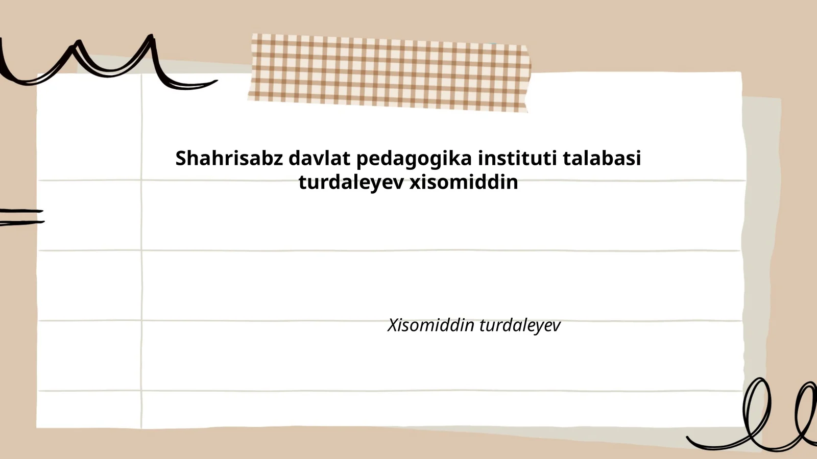 Shahrisabz davlat pedagogika instituti talabasi turdaleyev xisomiddin