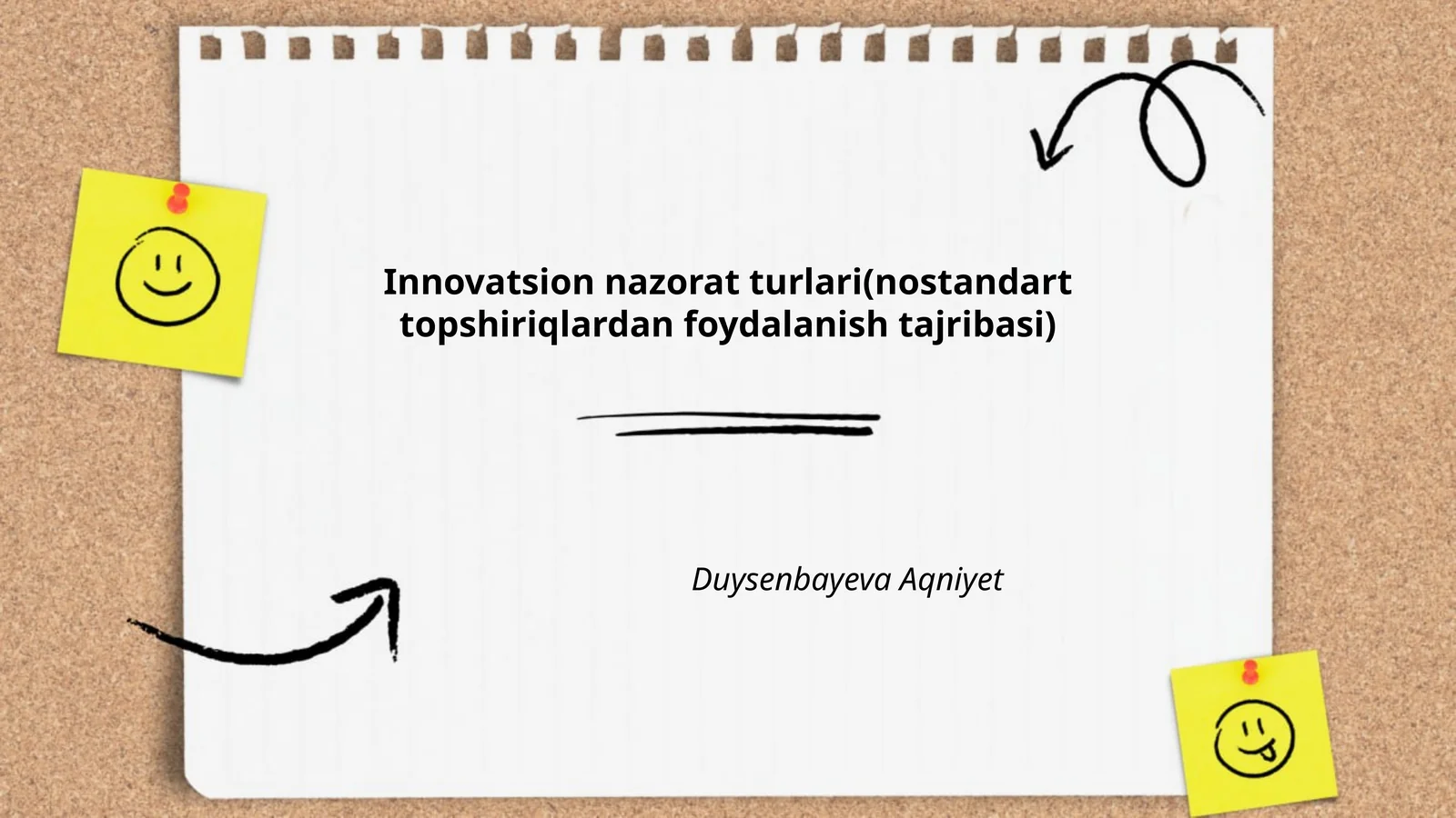 Innovatsion nazorat turlari(nostandart topshiriqlardan foydalanish tajribasi)