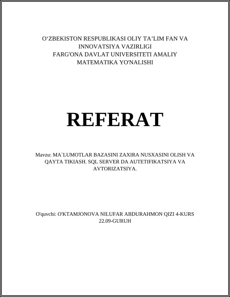 MA`LUMOTLAR BAZASINI ZAXIRA NUSXASINI OLISH VA QAYTA TIKIASH. SQL SERVER DA AUTETIFIKATSIYA VA AVTORIZATSIYA