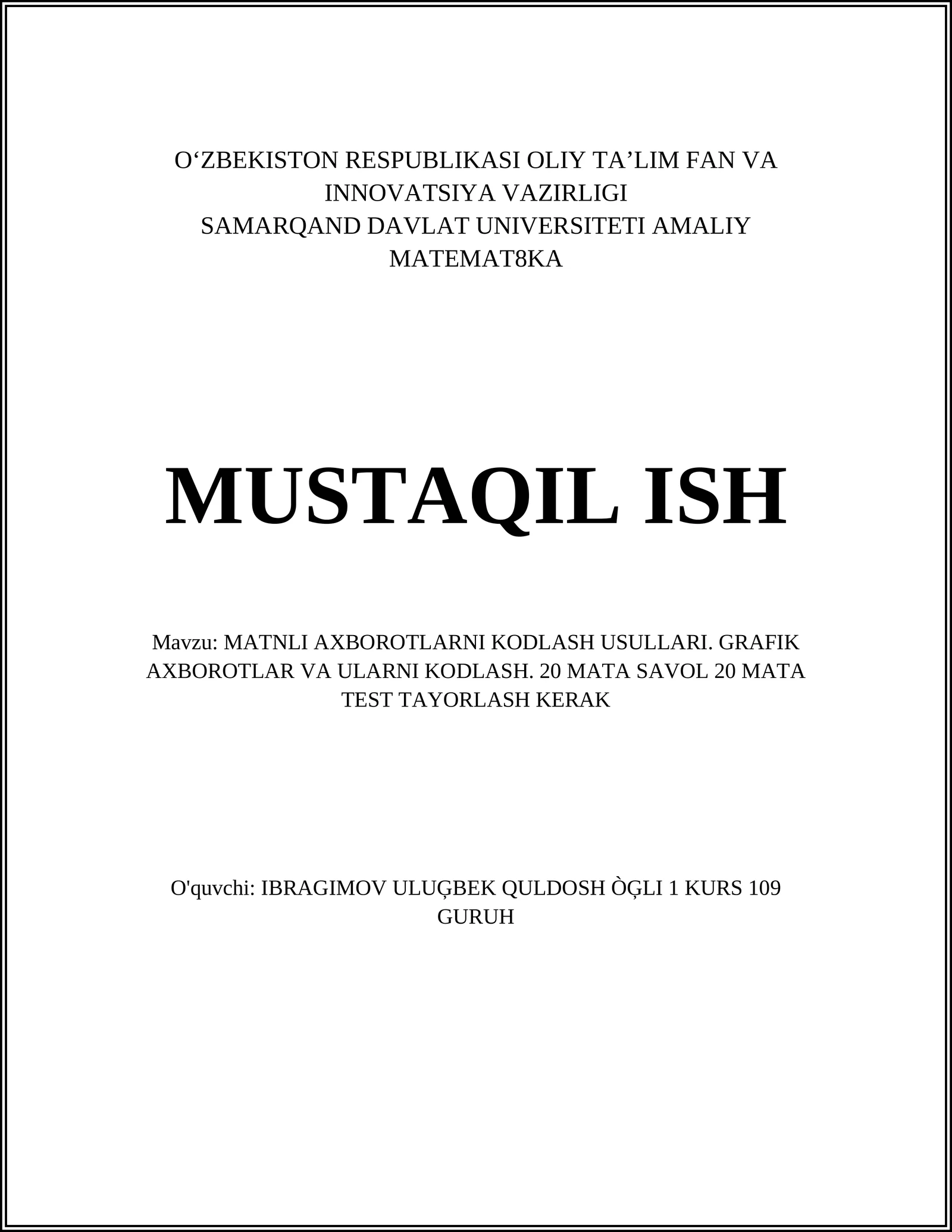 MATNLI AXBOROTLARNI KODLASH USULLARI