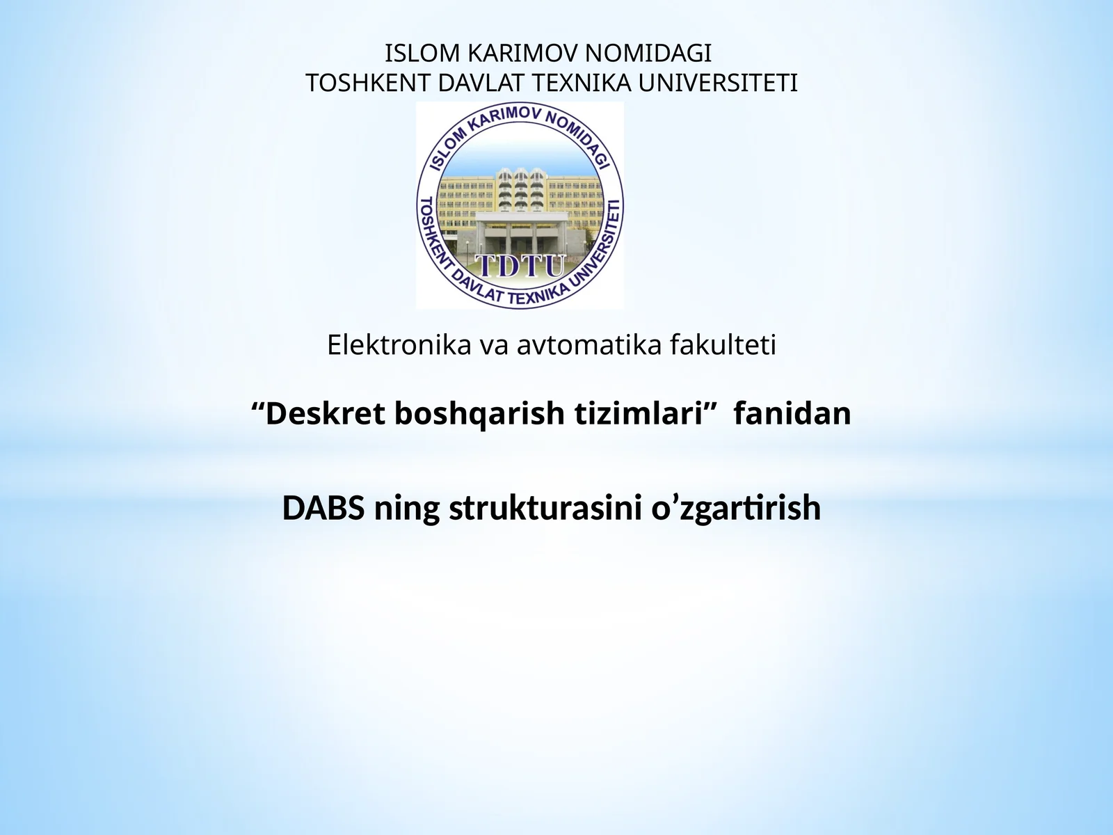 DABSning strukturasini o’zgartirish