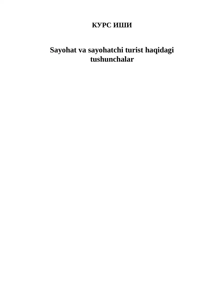 Sayohat va sayohatchi turist haqidagi tushunchalar