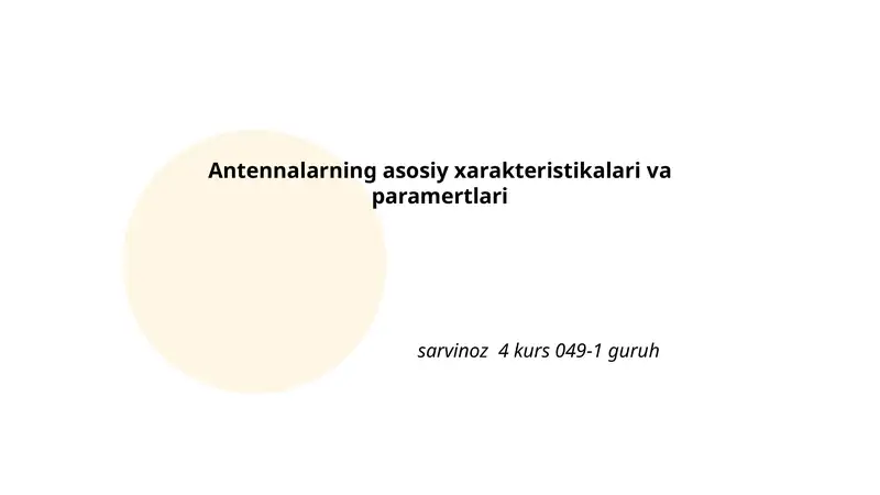 Antennalarning asosiy xarakteristikalari va paramertlari