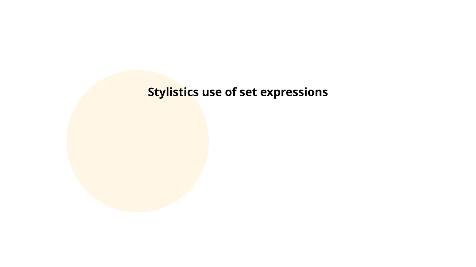 Stylistics use of set expressions