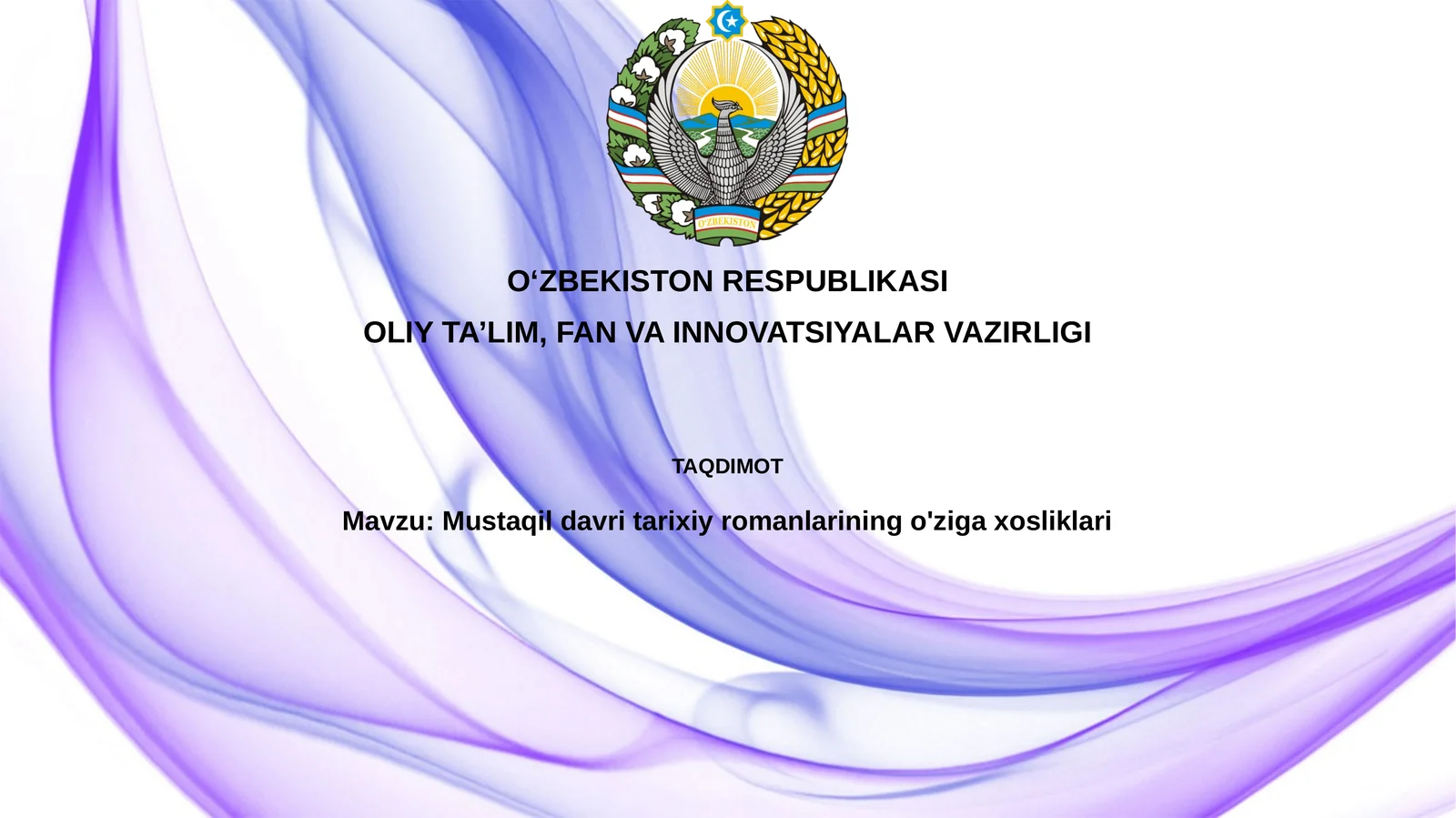 Mustaqil davritarixiyromanlariningo'zigaxosliklari
