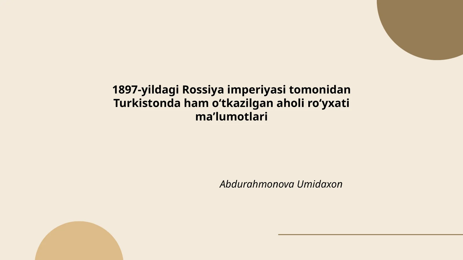 1897-yildagi Rossiya imperiyasi tomonidan Turkistonda ham oʻtkazilgan aholi roʻyxati maʼlumotlari