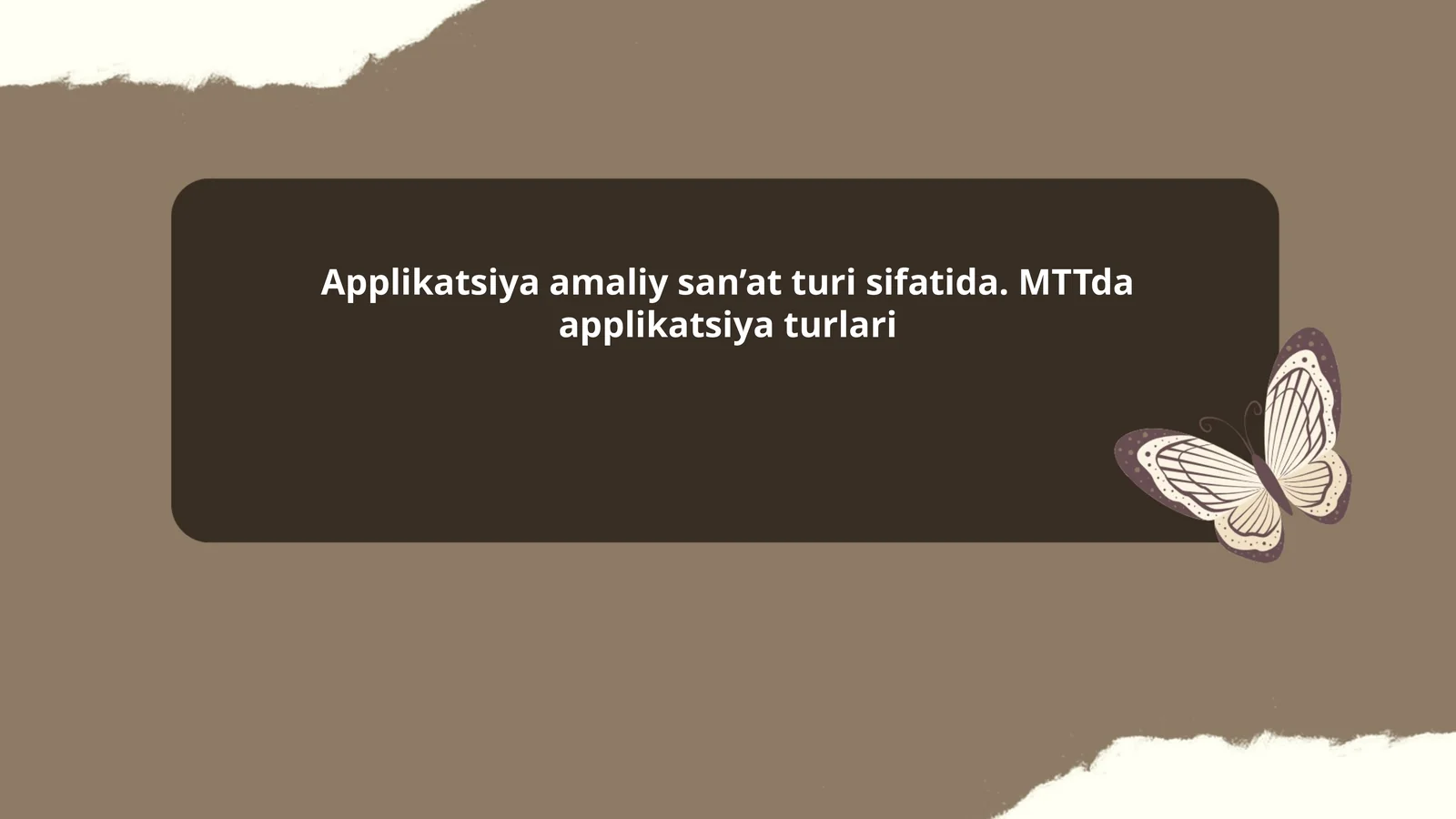 Applikatsiya amaliy san’at turi sifatida. MTTda applikatsiya turlari