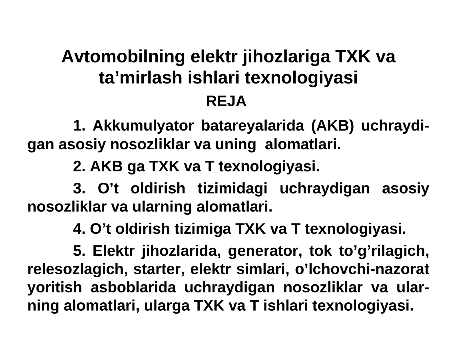 Avtomobilning elektr jihozlariga TXK va ta’mirlash ishlari texnologiyasi