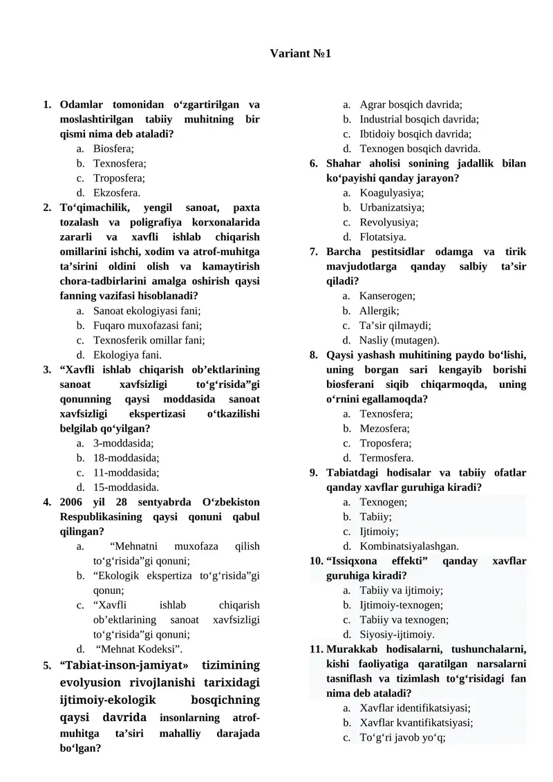 Odamlar tomonidan o‘zgartirilgan va moslashtirilgan tabiiy muhitning bir qismi nima deb ataladi?