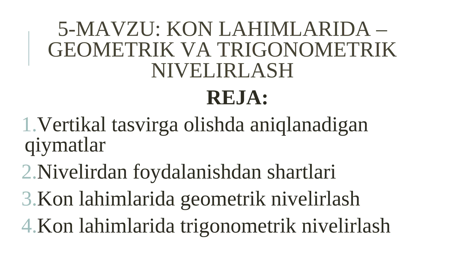 KON LAHIMLARIDA – GEOMETRIK VA TRIGONOMETRIK NIVELIRLASH