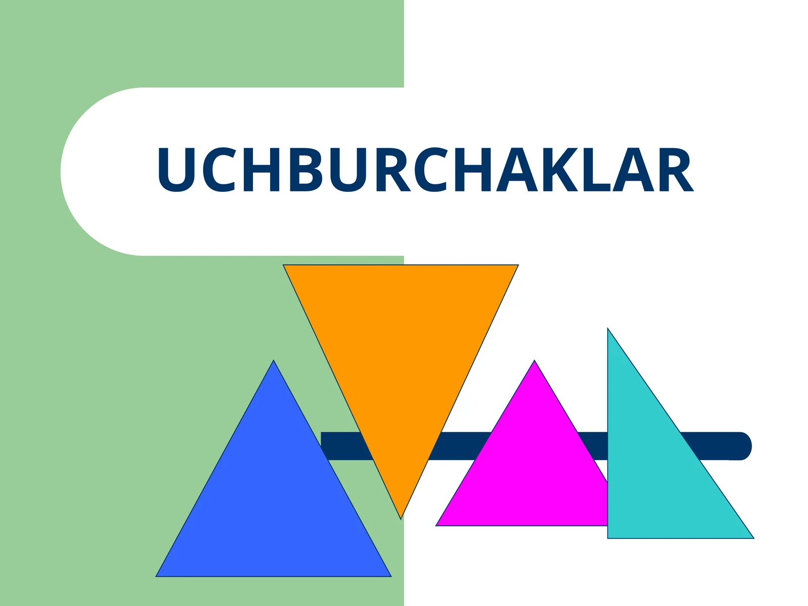 Uchburchaklar