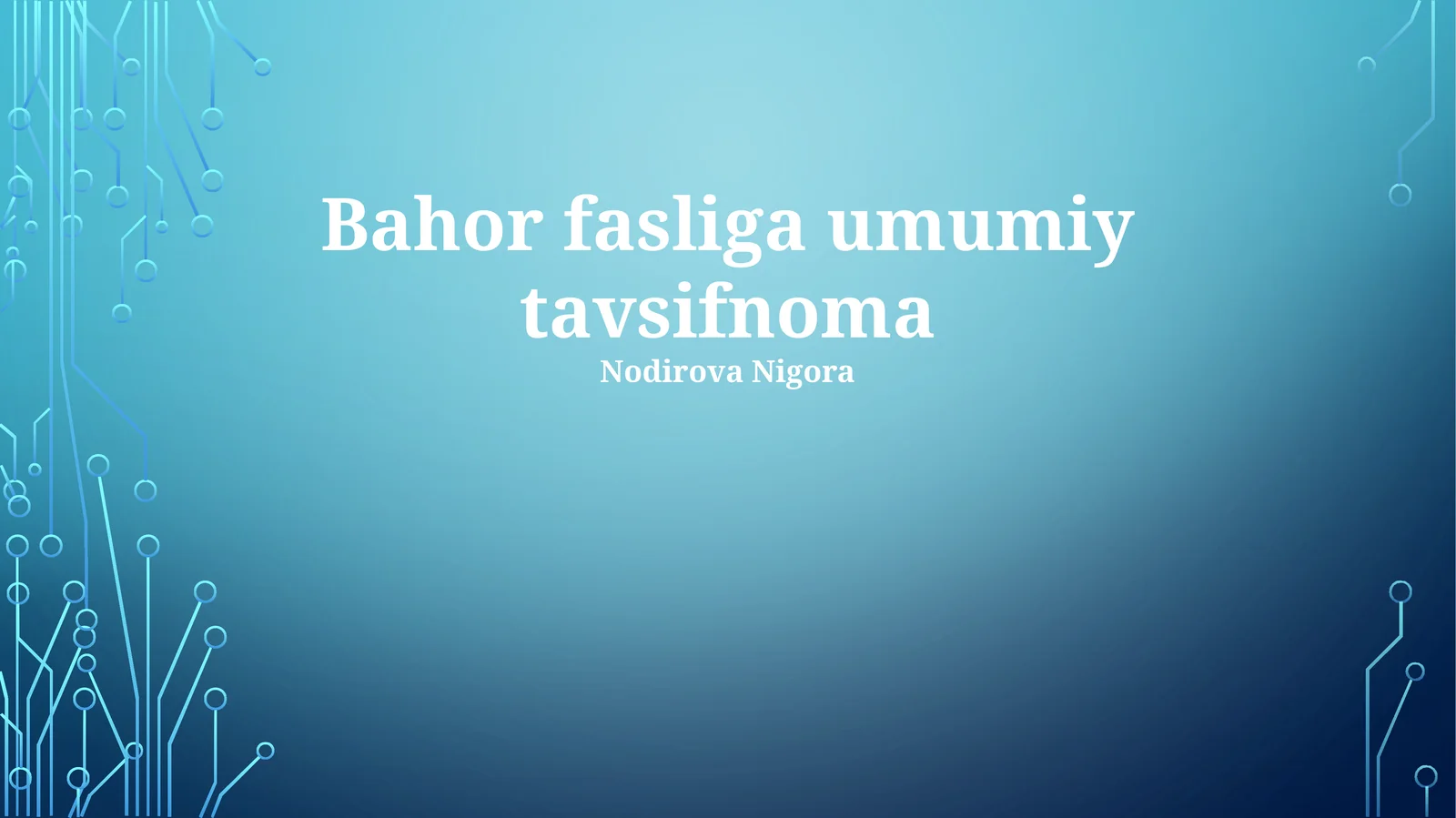 Bahor fasliga umumiy tavsifnoma