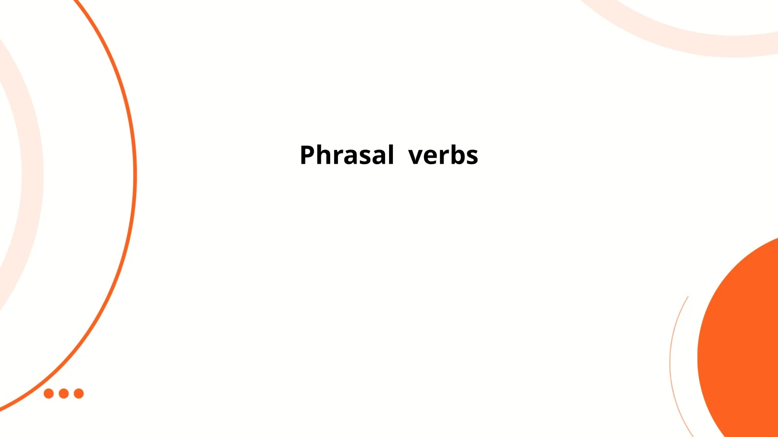 Phrasal verbs